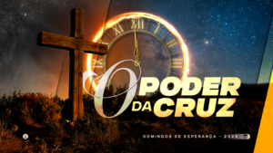 02. O PODER DA CRUZ